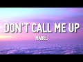 Mabel Don T Call Me Up Lyrics