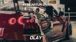 Ayşe Hatun Önal - Olay (Speed Up) Resimi