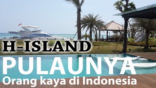 Pulaunya orang kaya, H Island, Jakarta