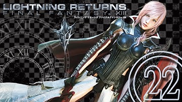 FF-XIII Lightning Returns [Fixing a broken Soul] - Walkthrough Part 22