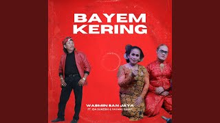 Download Lagu BAYEM KERING (feat. Ida Sukesih, Yayang Yayat) MP3