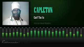 Capleton - Cant Tan Yah African Beat Riddim Hd