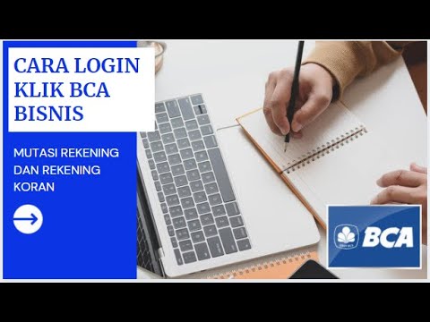 Cara Login Klik BCA bisnis,Cek Mutasi Rekening dan Rekening Koran