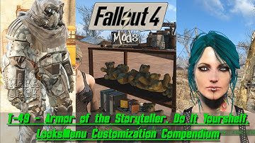 Fallout 4 Mods #21 - T-49 Armor of the Storyteller, Do It Yourshelf, LooksMenu Customization Compe