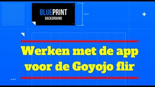 Werken Met De App Voor De Goyojo Flir