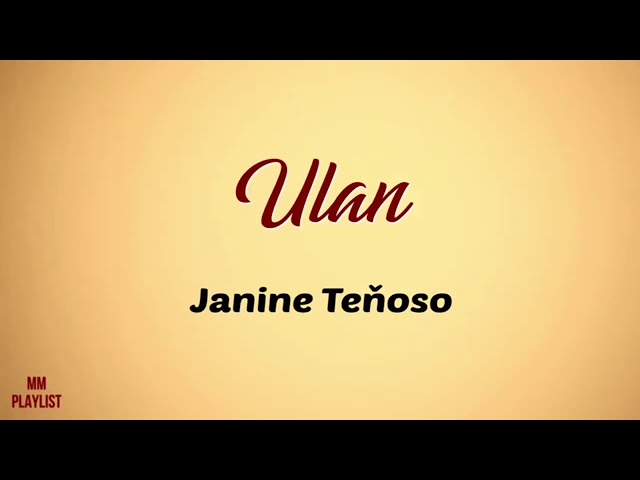 Ulan -Lyrics by Janine Teñoso