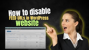 How to disable FEED URLs in WordPress website