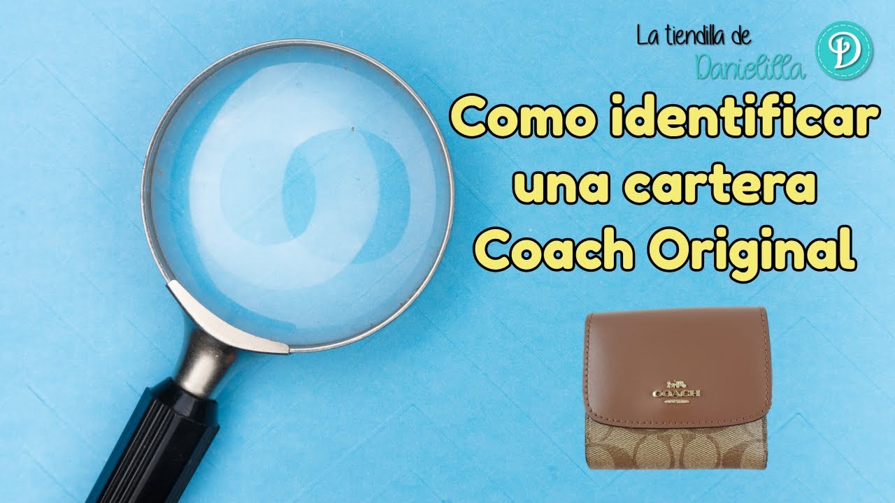Como identificar una cartera Coach ORIGINAL - YouTube