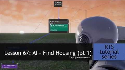 8.67 AI   Find Housing part 1  [UE4 - RTS Tutorial]