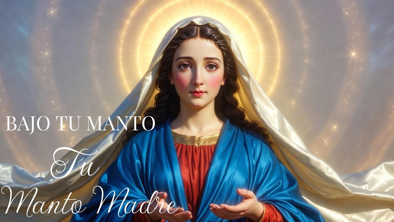 Bajo Tu Manto, Madre 🙏🌹 | Oración Cantada a la Virgen María | Música Católica de PazO bien: