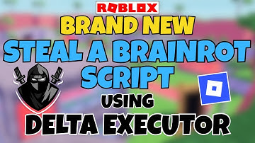 [UPDATED] Steal A Brainrot *ROBLOX* Script | Using Delta Executor | Best Roblox Executor 