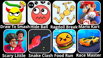 Draw To Smash, Mario Kart Tour, Ragdoll Break, Hide Ball, Race Master, Food Run, Snake Clash