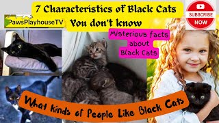 7 Facts About Black Cats You Don't Know ? by PawsPlayhouseTV 76k Subscriber 1.3 M views  43 views 5 months ago 10 minutes, 30 seconds