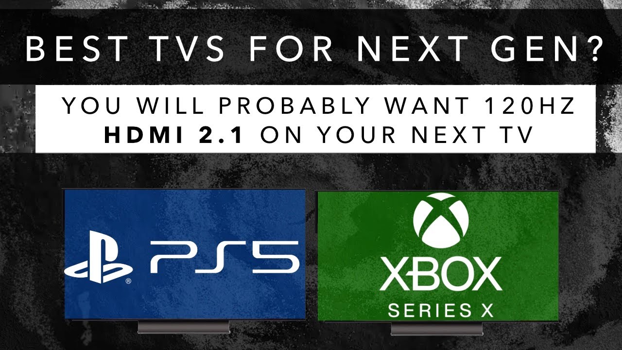 HDMI 2.1 explained: what it does, and why PS5 and Xbox owners want it on  their next TV