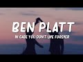 In Case You Don’t Live Forever - Ben Platt (Lyrics)