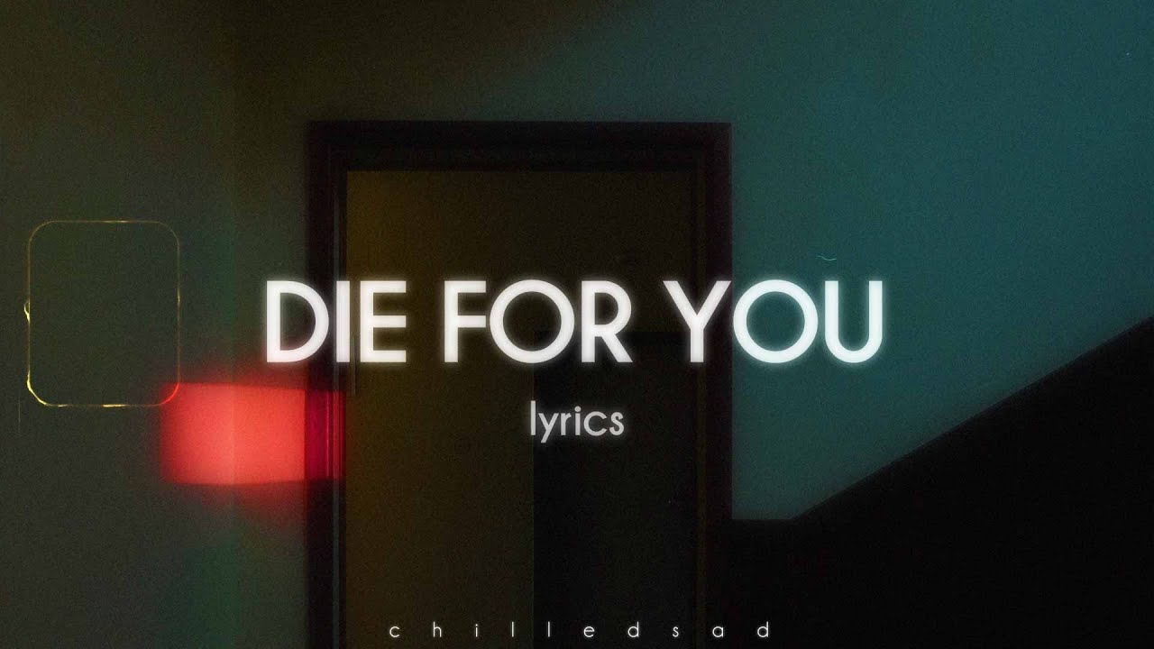 The Weeknd - DIE FOR YOU (Lyrics) - YouTube Music