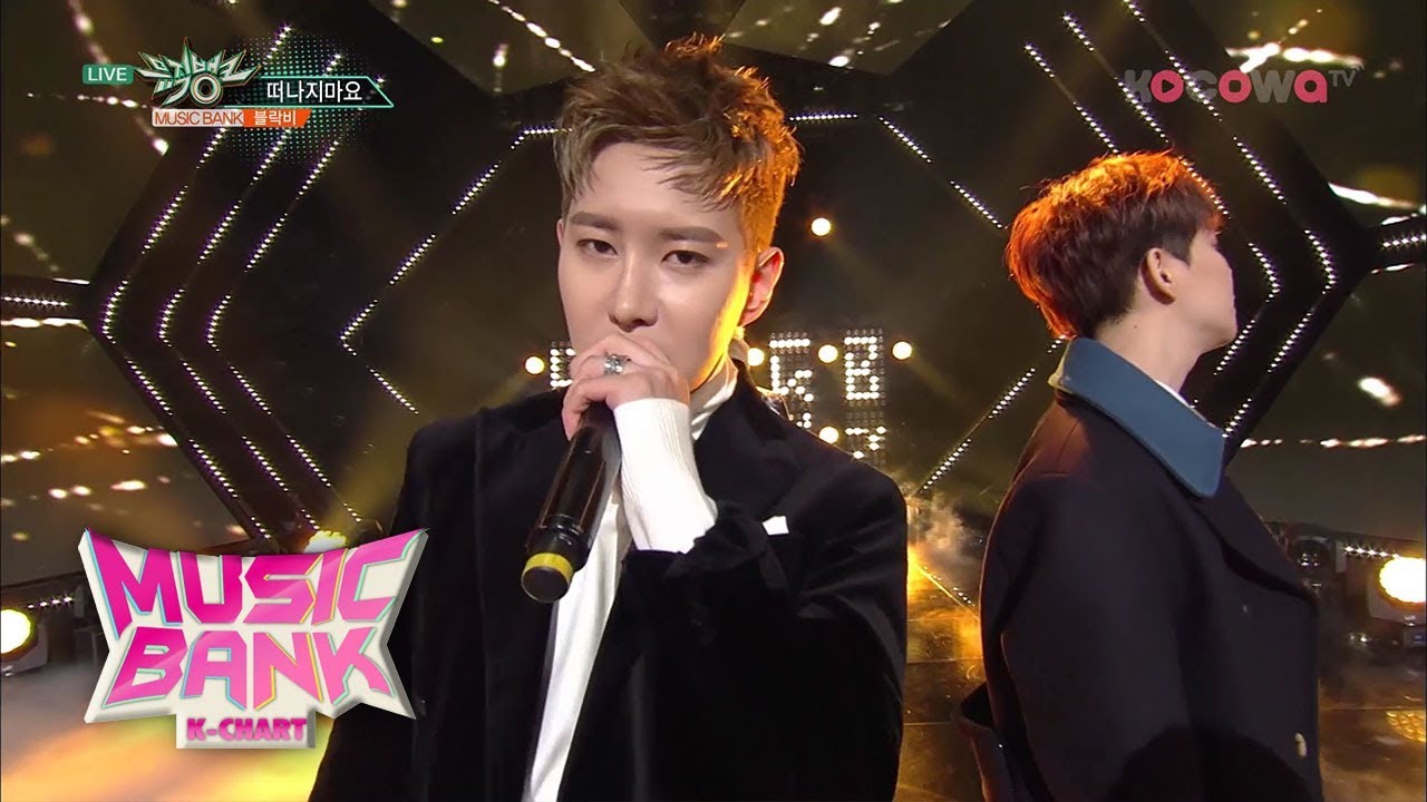 Block B - Don't Leave | 블락비 - 떠나지마요 [Music Bank Ep 914]