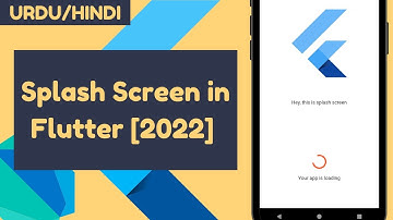 How to Implement Splash Screen in Flutter [Urdu/Hindi]