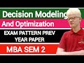 Decision Modeling and Optimization MBA DU SOL SEM 2 Exam Pattern Previous Year Paper