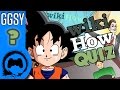 WIKIHOW QUIZ - Goku's Gonna Show You - TFS Gaming