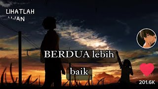 ACHA-SEPTRIASA | BERDUA LEBIH BAIK | (TIKTOK VERSION)