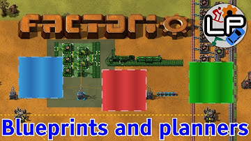 NEW VERSION AVAILABLE: Blueprints and Planners tutorial - Laurence Plays Factorio
