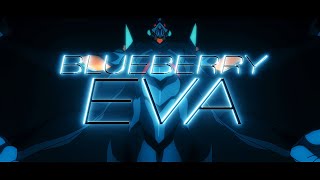 blueberry - EVA (4k Music Video)