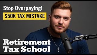 5 Retirement Tax Mistakes Costing You $50,000+ in 2025