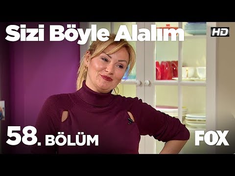 Sizi Böyle Alalım 58. Bölüm - Dilek Ekşi