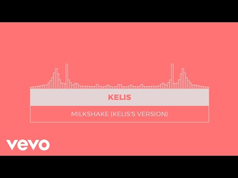 Putar MILKSHAKE (Kelis' Version) - Kelis