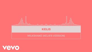 Kelis - Milkshake (Kelis's Version) (Official Visualizer)