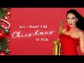 All I Want For Christmas Is You | saxophone cover by @Felicitysaxophonist
