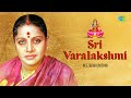 Sri varalakshmi  m s subbulakshmi  lakshmi bhajan  carnatic vocal  carnatic classical music