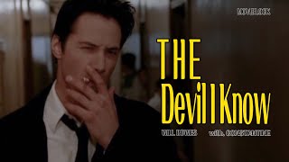 😈마 내가 느그 악마랑 으이 밥도 묵고 다했어 with. THE DEVIL I KNOW - WILL BOWES  [가사/해석/번역/lyrics]