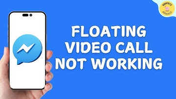 How to Fix Messenger Floating Video Call Not Working On iPhone