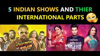 TOP 5 INDIAN SHOWS  AND THIER  INTERNATIONAL PARTS?????‍♀️?‍♀️?‍♀️????
