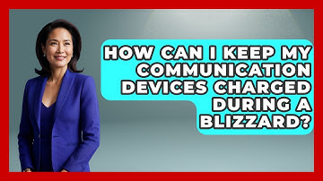 How Can I Keep My Communication Devices Charged During A Blizzard? - Weather Watchdog