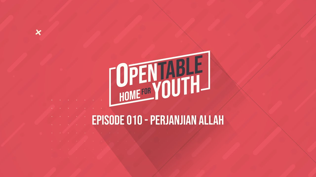 Open Table // Ep. 010 Perjanjian Allah // Home Youth - YouTube