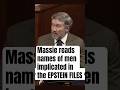 Massie reads names of men implicated in the Files #shorts