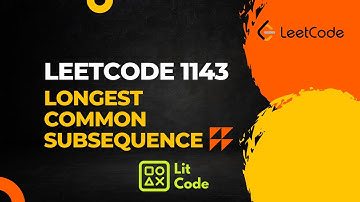 Leetcode 1143. Longest Common Subsequence - Python Solution