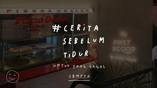 Untuk kamu yang gagal SBMPTN - CERITA SEBELUM TIDUR Eps. 51 screenshot 2