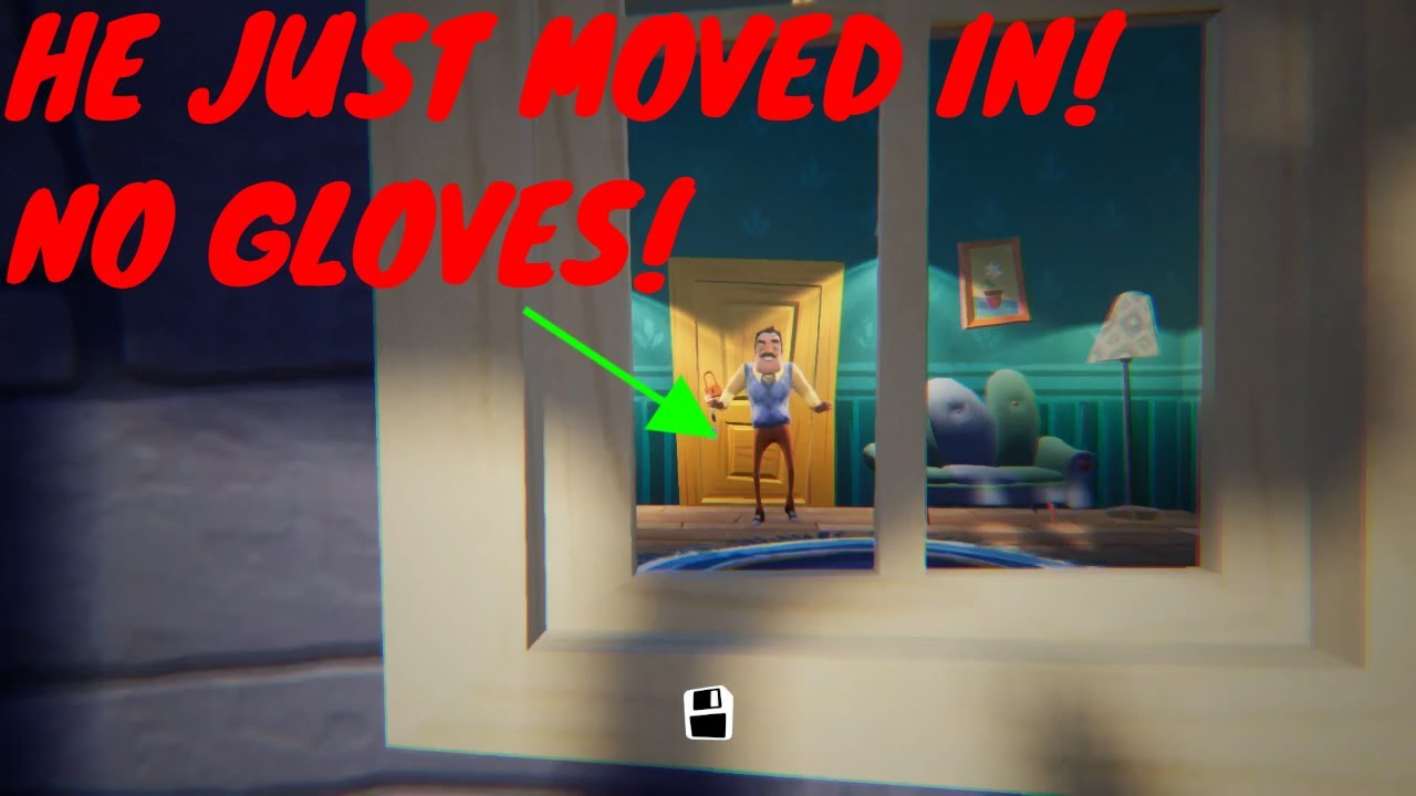 Hello Neighbor, but he just moved in