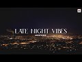 Late Night Vibes | Midnight Relaxed Songs Jukebox | MusicVerse