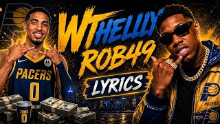 Rob49 – WTHELLY | Lyrics