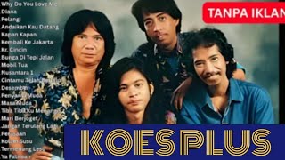 Koes Plus Diana Kekasihku Full Album Tembang Kenangan Nostalgia | Lagu Santai Buat Kerja