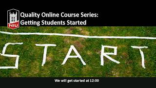 Quality Online Course Design: Getting Students Started