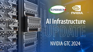 Supermicro AI Infrastructure GTC24 Update: AI Rack Architecture, Liquid-Cooling, AI Storage, Edge AI