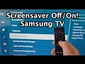 How To Turn On Off Screensaver On Samsung Smart TV