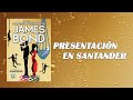 El Anecdotario Estrafalario de James Bond - Presentación en Santander