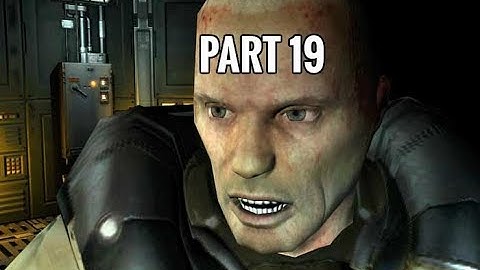 Doom 3: BFG Edition Walkthough Part 19 Central Processing: Campbell